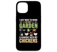 Custodia per iPhone 13 I Just Want To Work In My Garden And Hang Out With Chickens