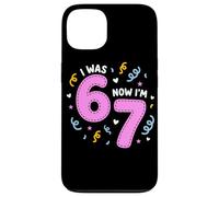 Custodia per iPhone 13 I Was 6 Now I'm 7 Funny 7th Birthday Girl Party
