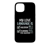 Custodia per iPhone 13 Il mio linguaggio d'amore è la pianificazione delle vacanze Amante dei viaggi
