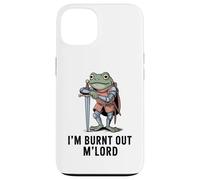 Custodia per iPhone 13 Im Burnt Out MLord Funny Knight Frog Meme Boys Men Sarcastic
