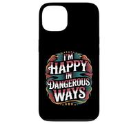 Custodia per iPhone 13 I'm Happy In Dangerous Ways Chaotic Behavior Energy -