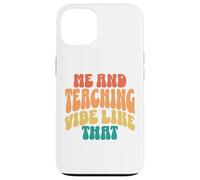 Custodia per iPhone 13 Io e Insegnamento Vibe Come Quel retrò groovy insegnante