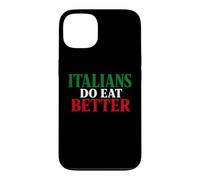 Custodia per iPhone 13 Italians Do Eat Better Funny Italian Pride Italia Citazione