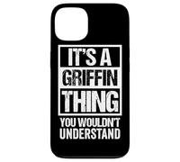 Custodia per iPhone 13 It's A Griffin Thing You Wouldn't Understand Family Name