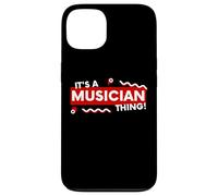 Custodia per iPhone 13 It's a Musician Thing Band Member Musical Artist Songwriter