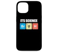 Custodia per iPhone 13 Its Science Bruh Funny Periodic Table Meme Tee Humor Now LOL