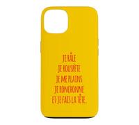 Custodia per iPhone 13 Je râle je rouspète je me plains je ronchonne fais la tête