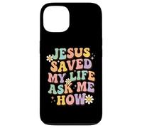 Custodia per iPhone 13 Jesus Saved My Life Ask Me How