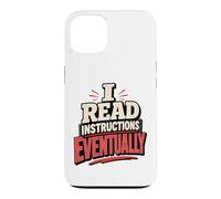 Custodia per iPhone 13 Leggo le istruzioni Alla fine sarcasmo sarcastico divertente fai da te