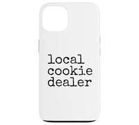 Custodia per iPhone 13 Local Cookie Dealer Funny Baker Dessert Lover Baking Humor