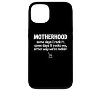 Custodia per iPhone 13 Motherhood Some Days I Rock It Some Days It Rocks Me