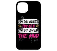 Custodia per iPhone 13 Never too old Muddy Race Mud Run