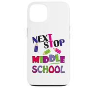 Custodia per iPhone 13 Next Stop Middle School Girl Boy Funny For Kids Graduation