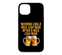 Custodia per iPhone 13 Niente come una bella birra fredda dopo un bel drink di birra fredda