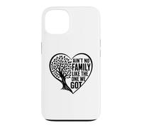 Custodia per iPhone 13 Non c'è una famiglia come quella che abbiamo ottenuto Reunion Tree