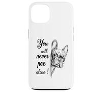Custodia per iPhone 13 Non farai mai pipì da solo Bulldog francese Bagno