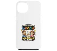 Custodia per iPhone 13 Non ho bisogno, mia moglie sa tutto divertente ironica