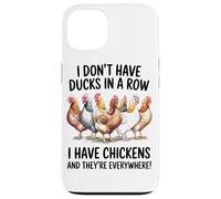 Custodia per iPhone 13 Non Ho Le Anatre In Fila, Ho Le Galline E L'allevamento Di