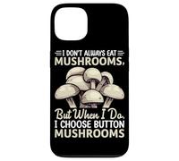 Custodia per iPhone 13 Non mangio sempre funghi ma quando lo faccio scelgo il pulsante M