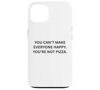 Custodia per iPhone 13 Non puoi rendere felici tutti, non sei una pizza.