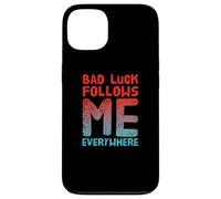 Custodia per iPhone 13 Not Lucky Bro Testo Funny People My Bad Follows Me Everywhere