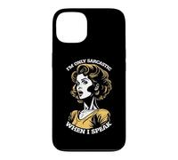 Custodia per iPhone 13 Only Sarcastic Speak Funny Sarcasm Citazione Retro Pop Art Woman