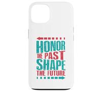 Custodia per iPhone 13 Onora il passato, modella il futuro
