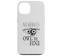 Custodia per iPhone 13 Owl Be Fine Meme | Divertente gufo di Street Art Graffiti