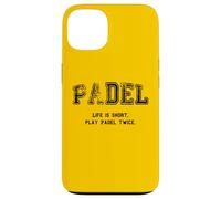 Custodia per iPhone 13 Padel, La vita è breve Gioca a Padel due volte