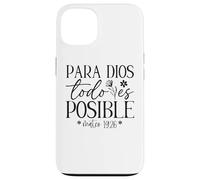 Custodia per iPhone 13 Para Dios todo es posible, Para Dios no hay nada imposible