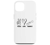 Custodia per iPhone 13 Peace Love Trumpet Proud Uomo Donna Trumpeter