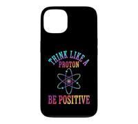 Custodia per iPhone 13 Pensa come un protone Sii positivo Scienza Chimica Giochi di parole