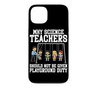 Custodia per iPhone 13 Perché gli insegnanti di scienze non dovrebbero essere assegnati al parco giochi