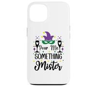 Custodia per iPhone 13 Pour Me Something Mister Mardi Gras Party Funny Drinking