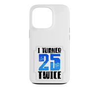 Custodia per iPhone 13 Pro 50° compleanno Humor Ho compiuto 25 anni due volte