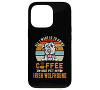 Custodia per iPhone 13 Pro All I Want Is To Drink Coffee And Pet My Dog Irish Wolfhound