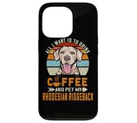 Custodia per iPhone 13 Pro All I Want Is To Drink Coffee & Pet My Rhodesian Ridgeback