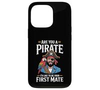 Custodia per iPhone 13 Pro Are You A Pirate I'd Like To Be Your First Mate -