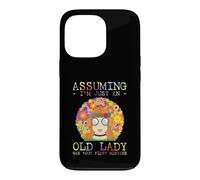 Custodia per iPhone 13 Pro Assuming I'm Just An Old Lady Was Your First Mistake Hippie