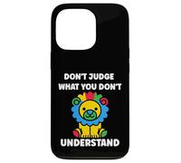 Custodia per iPhone 13 Pro Autistic don't judge what you don't understand autism