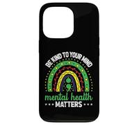 Custodia per iPhone 13 Pro Be Kind To Your Mind Men Mental Health Awareness Women Men