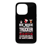 Custodia per iPhone 13 Pro Be Nice To The Trucker Santa Is Watching Funny Christmas