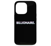 Custodia per iPhone 13 Pro Billionaire Gift For Rich Successful Business Billionaires