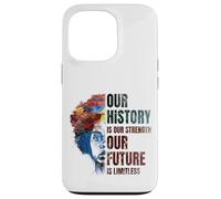 Custodia per iPhone 13 Pro BLACK HISTORY MONTH Our History Is Our Strength
