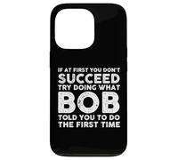 Custodia per iPhone 13 Pro Bob Nome Divertente Personalizzato Compleanno Natale Bob Joke