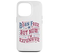 Custodia per iPhone 13 Pro Born A Free But Now I'm Expensive Funny 4th Of July