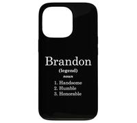 Custodia per iPhone 13 Pro Brandon Definition Handsome Humble Honorable Funny Brandons