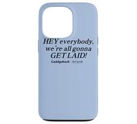 Custodia per iPhone 13 Pro Caddyshack Hey Everybody, We're All Gonna Get Laid!