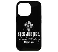 Custodia per iPhone 13 Pro Cerca Giustizia, Ama Misericordia - Micah 6:8