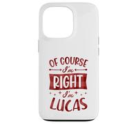 Custodia per iPhone 13 Pro Certo che ho ragione I'm Lucas Nome personalizzato